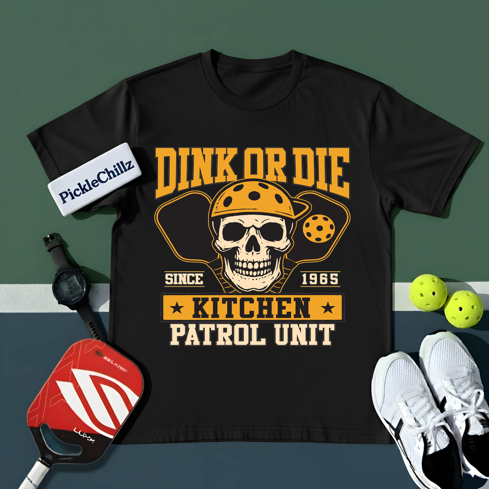 Dink Or Die T-Shirt - Picklechillz