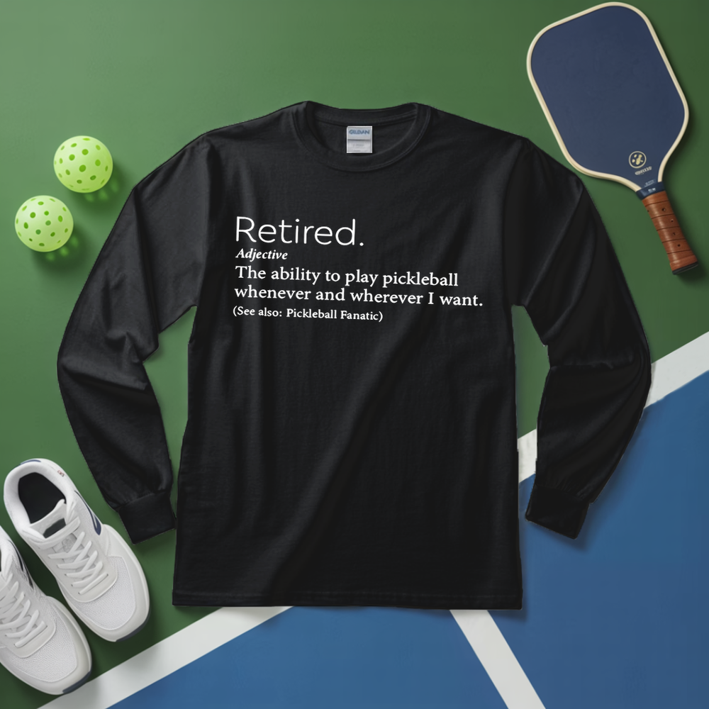 Funny Retirement Definition Long Sleeve - Picklechillz