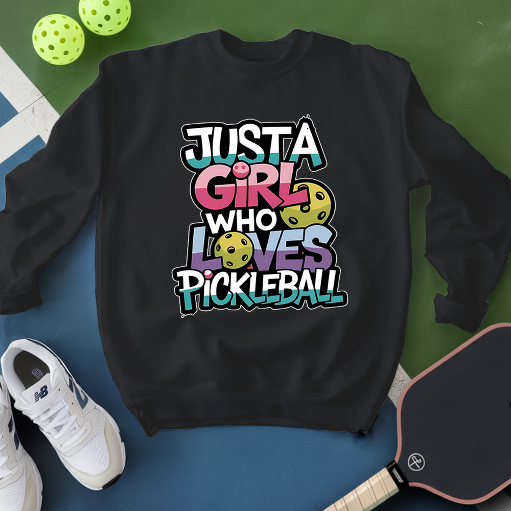 Just a Who Loves Pickleball Sweatshirt - Picklechillz