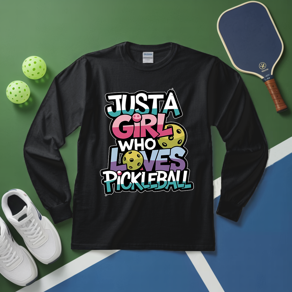 Just a Who Loves Pickleball Long Sleeve - Picklechillz