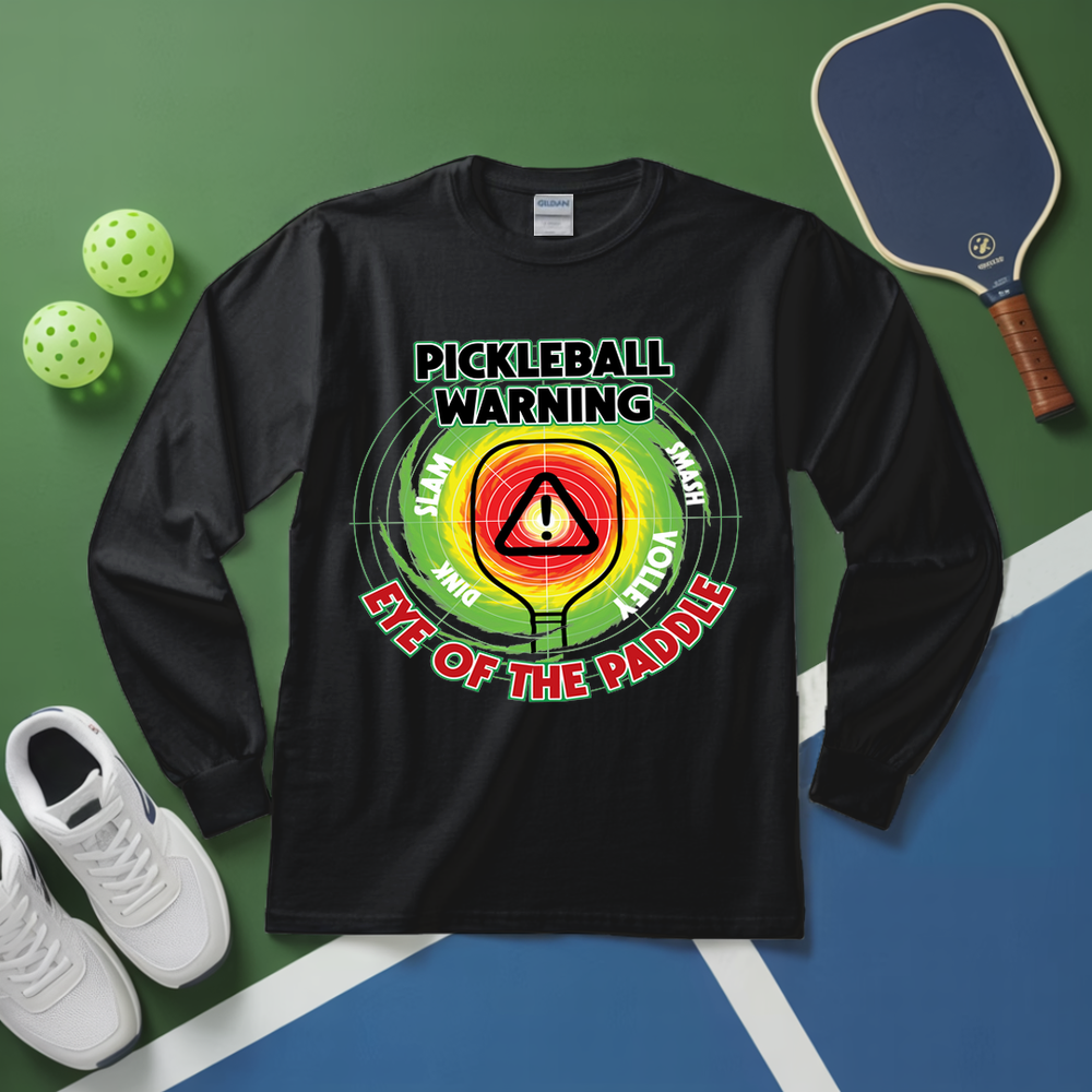 Pickleball Warning: Eye of the Paddle Long Sleeve - Picklechillz