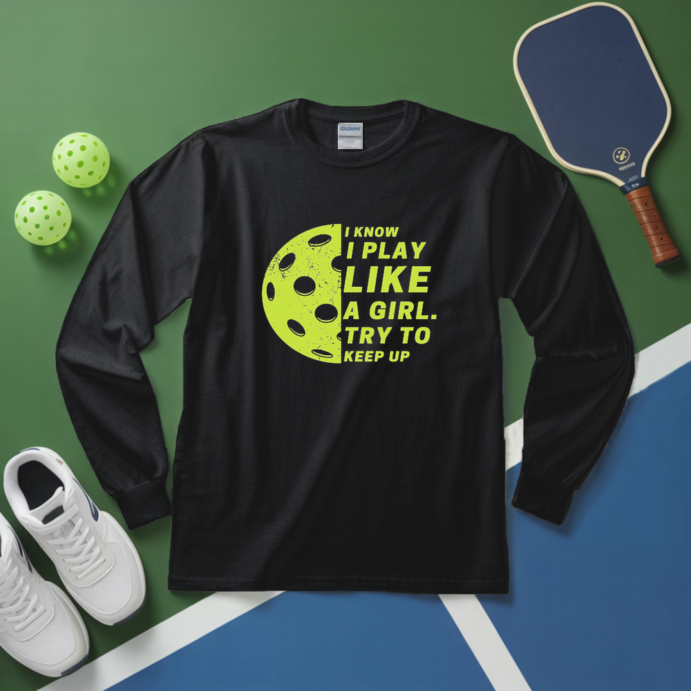 Play Like A Girl Pickleball Long Sleeve - Picklechillz