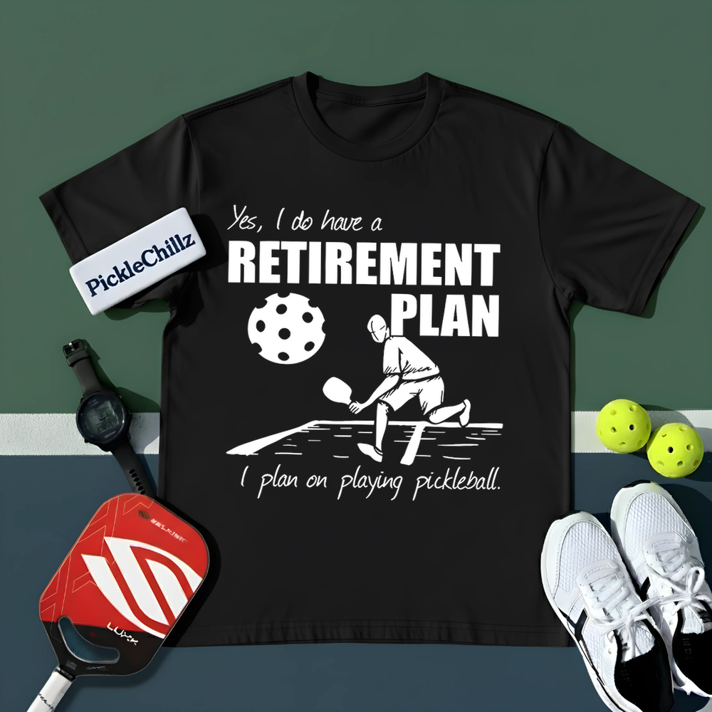Retirement Plan - Playing Pickleball Unisex T-Shirt - Picklechillz