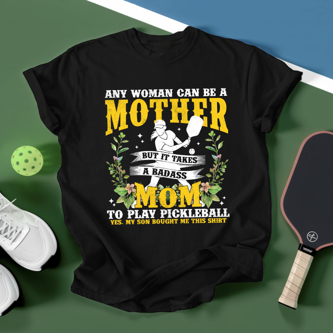 Any Woman Can Be A Mother, Mom To Play Pickleball V2 Unisex T-Shirt - Picklechillz