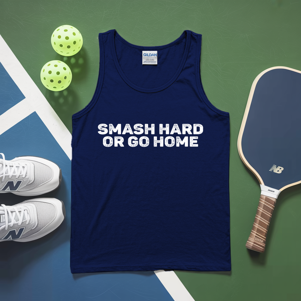 Smash Hard or Go Home Tank Top - Picklechillz