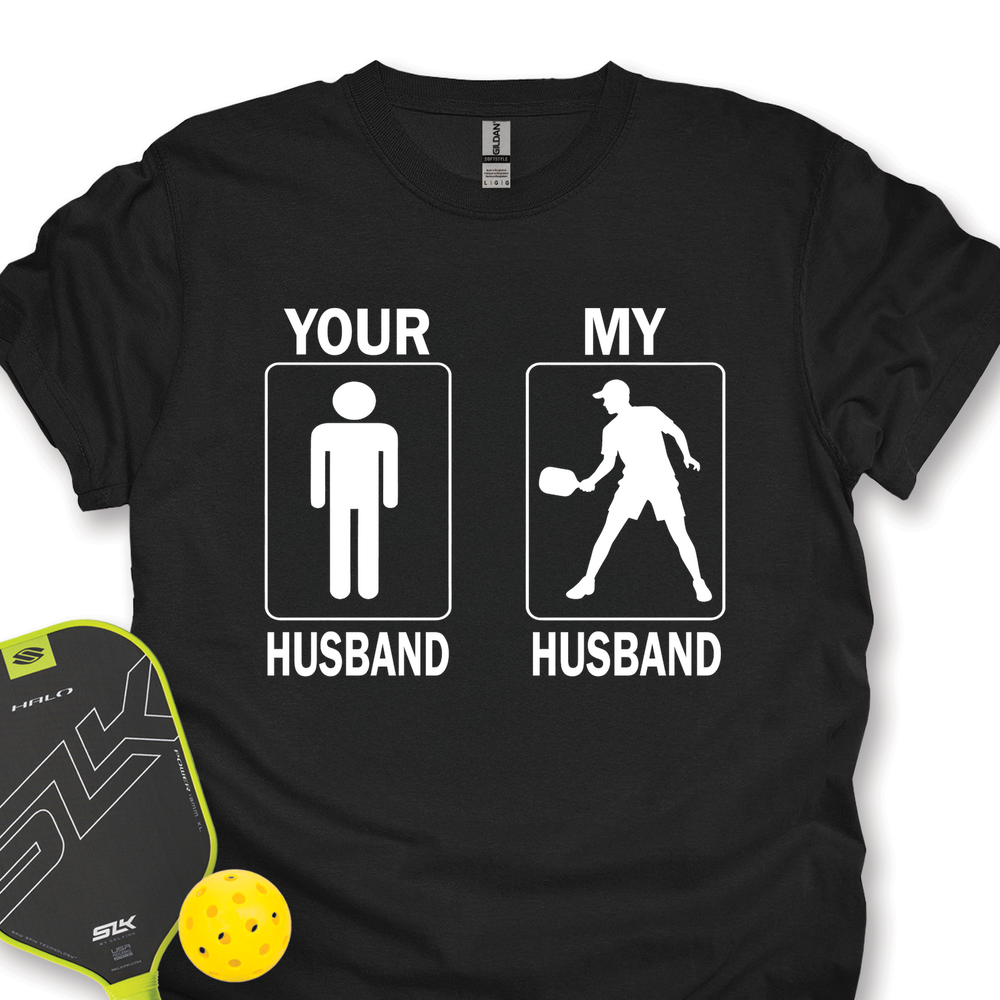 Your Husband / My Husband Unisex T-Shirt - Picklechillz
