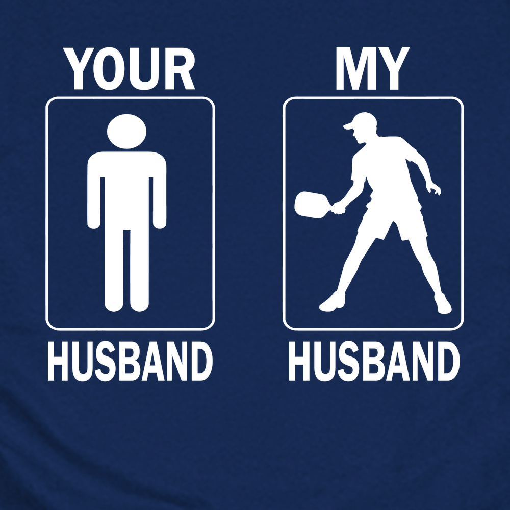 Your Husband / My Husband Unisex T-Shirt - Picklechillz