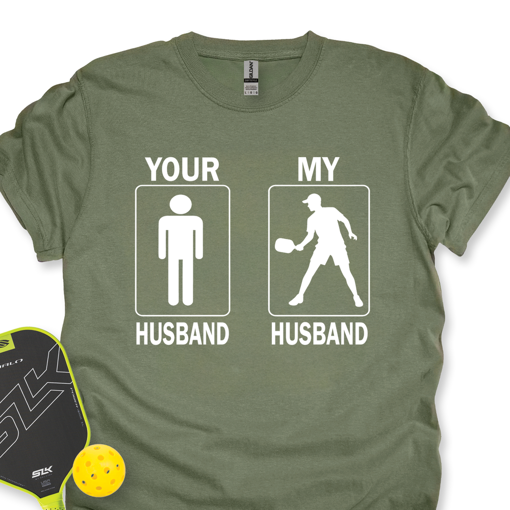 Your Husband / My Husband Unisex T-Shirt - Picklechillz