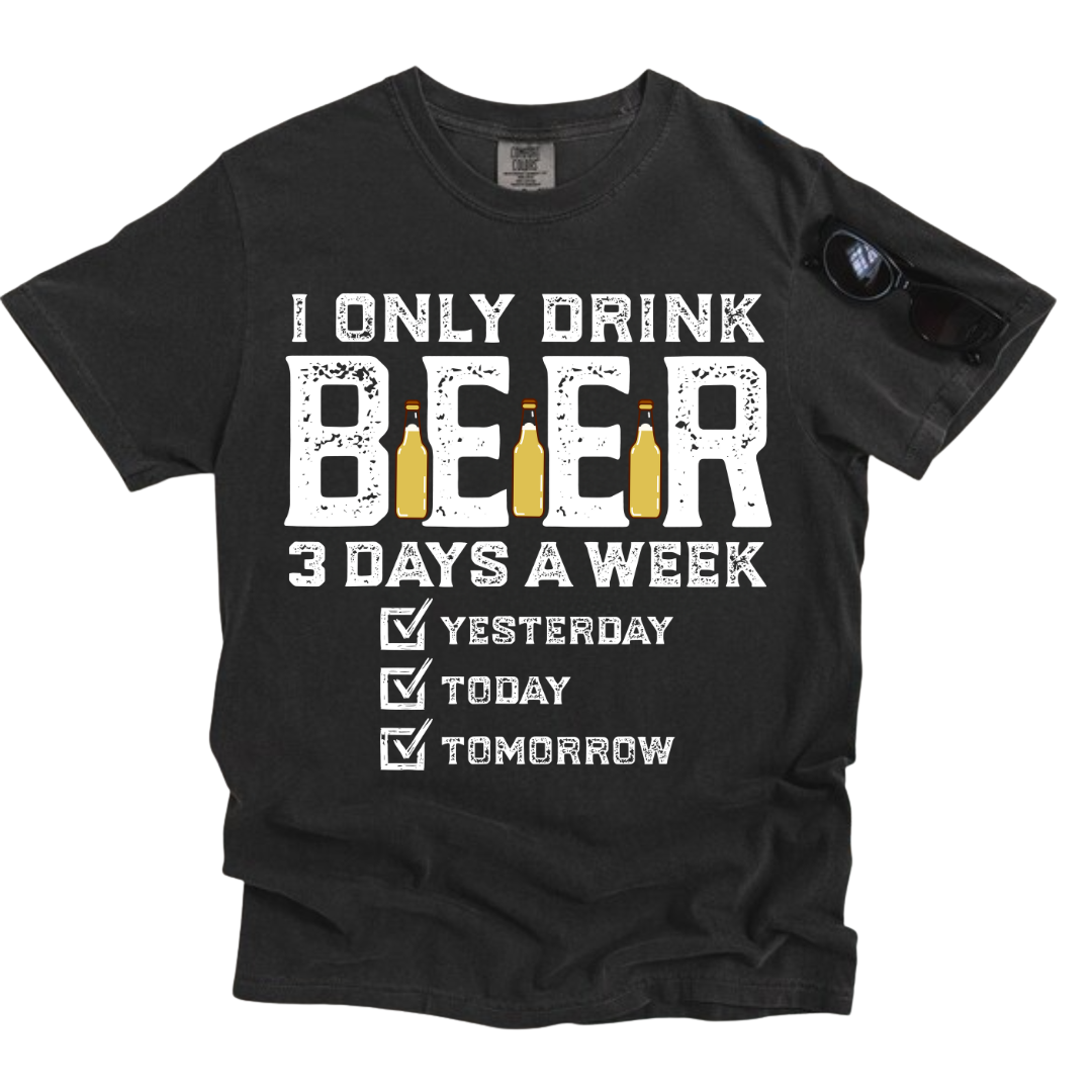 Comfort Colors I Only Drink Beer 3 Days A Week T-Shirt | Funny Beer Lover Gift for Men | Vintage Style Drinking Tee