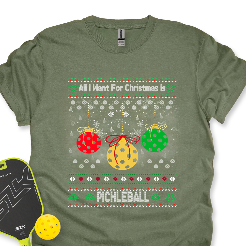 All I Want For Christmas Is Pickleball Unisex T-Shirt - Picklechillz