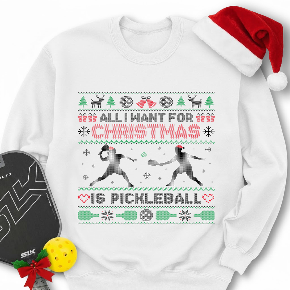 New All I Want For Christmas Is pickleball Sweatshirt - Picklechillz