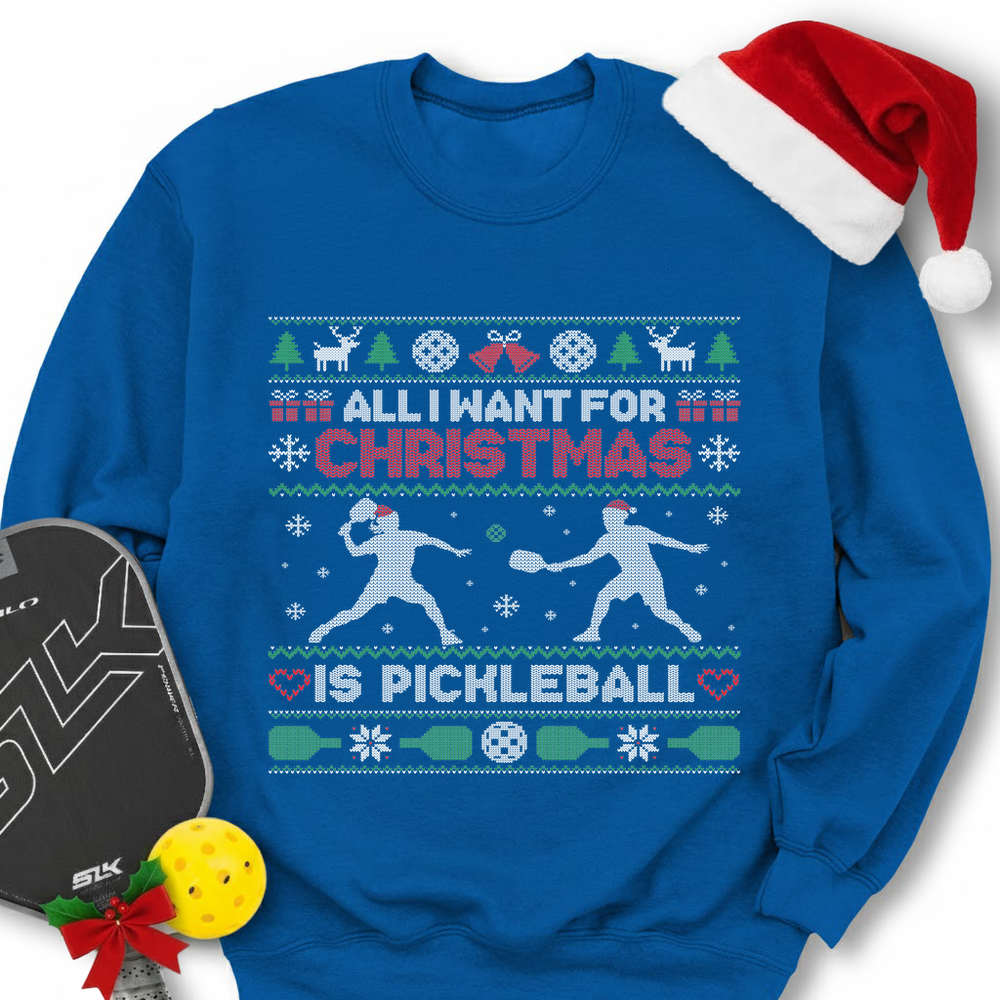 New All I Want For Christmas Is pickleball Sweatshirt - Picklechillz