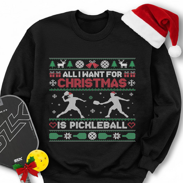 New All I Want For Christmas Is pickleball Sweatshirt - Picklechillz