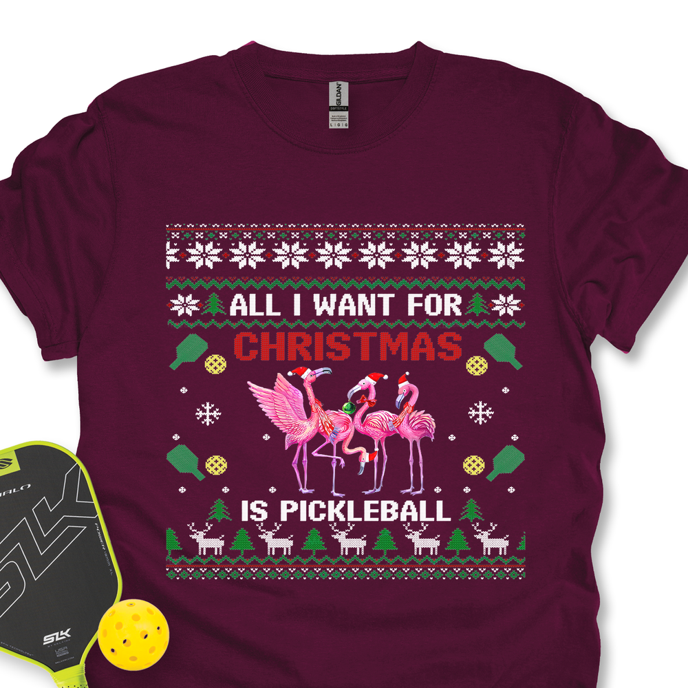 All I Want For Christmas Is Pickleball Gift Unisex T-Shirt - Picklechillz