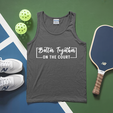 Better Together (On The Court) Tank Top - Picklechillz