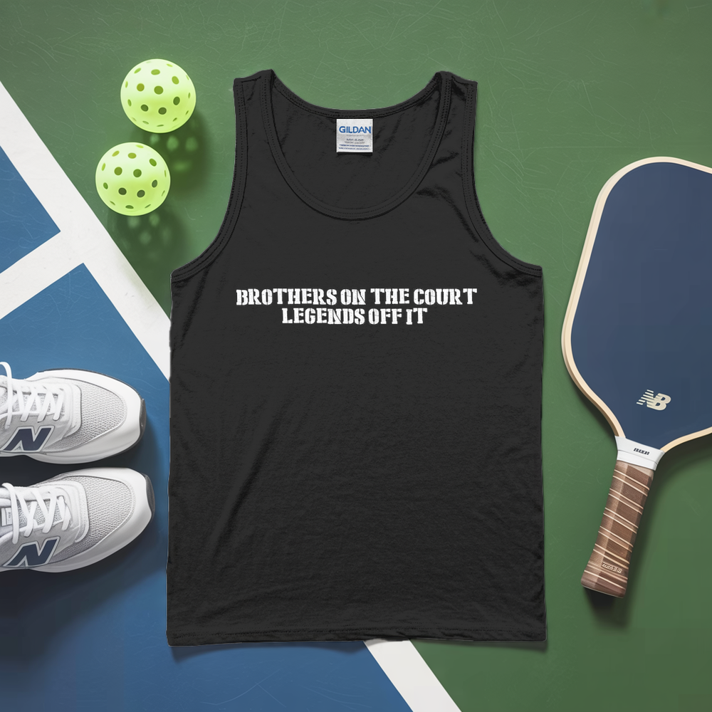 Brothers On The Court, Legends Off It Tank Top - Picklechillz