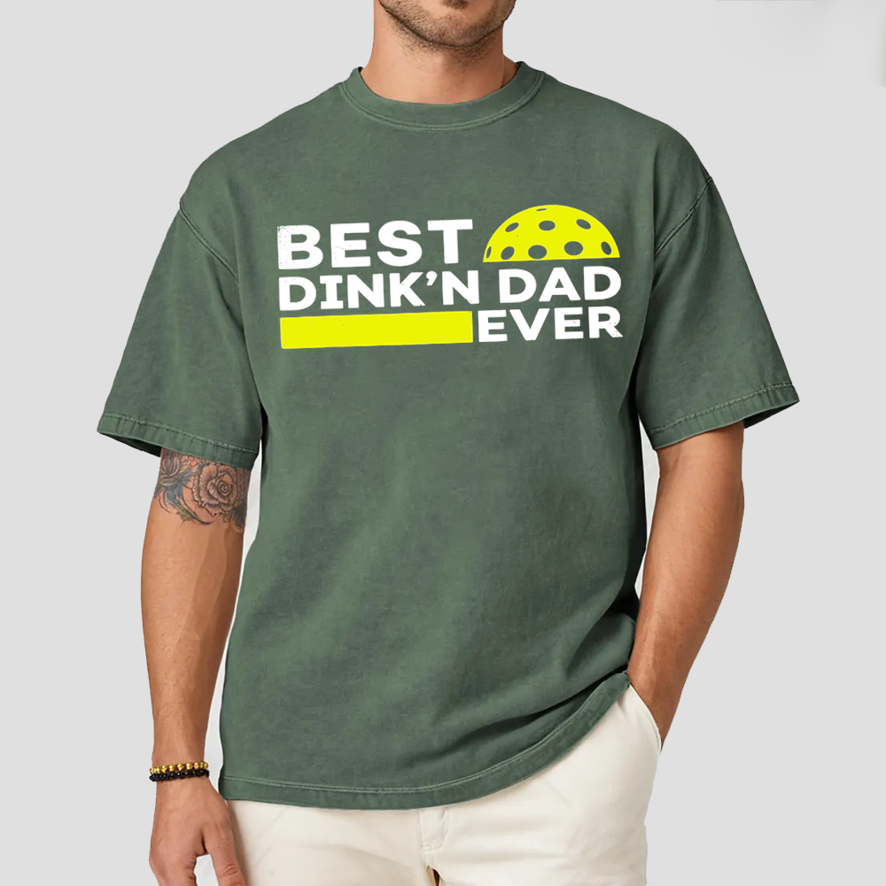 Best Dinkn Dad Ever Funny Pickleball Unisex T-Shirt - Picklechillz