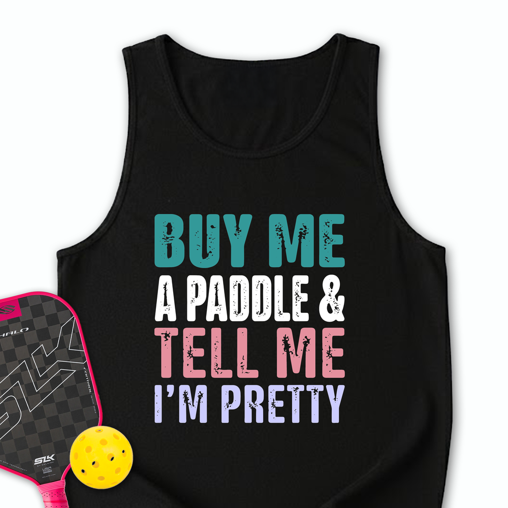 Buy Me A Paddle & Tell Me I’m Pretty Tank Top - Picklechillz