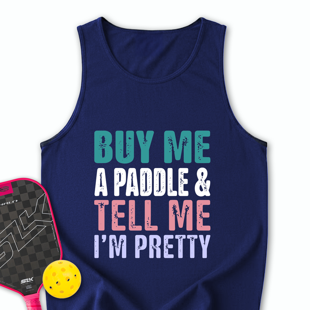 Buy Me A Paddle & Tell Me I’m Pretty Tank Top - Picklechillz