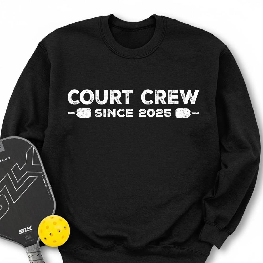 Court Crew Since 2025 Sweatshirt - Picklechillz