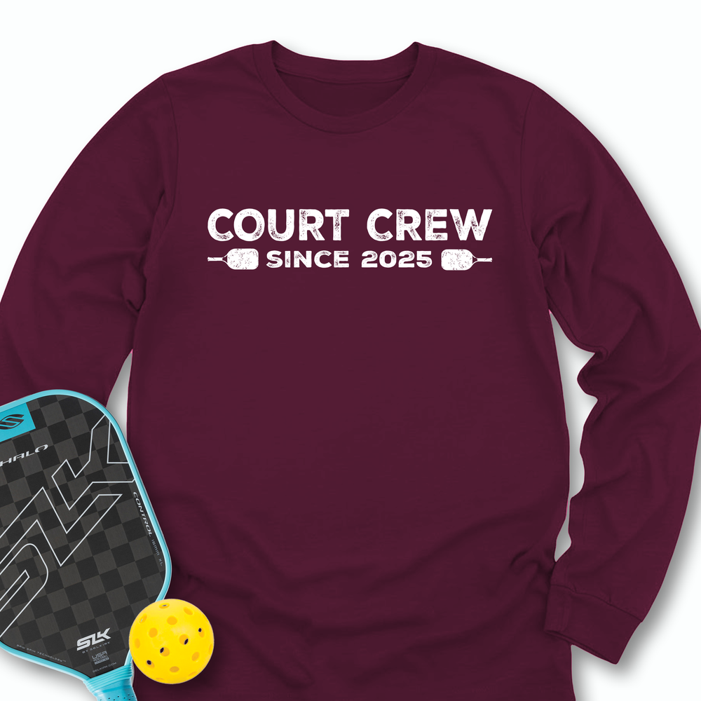 Court Crew Since 2025 Long Sleeve - Picklechillz