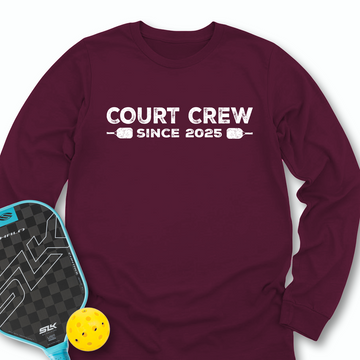 Court Crew Since 2025 Long Sleeve - Picklechillz
