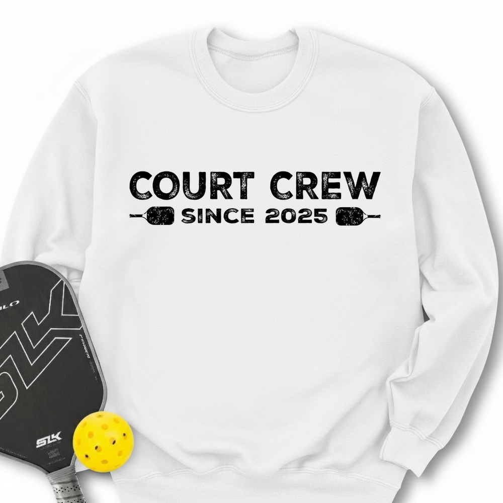 Court Crew Since 2025 Sweatshirt - Picklechillz