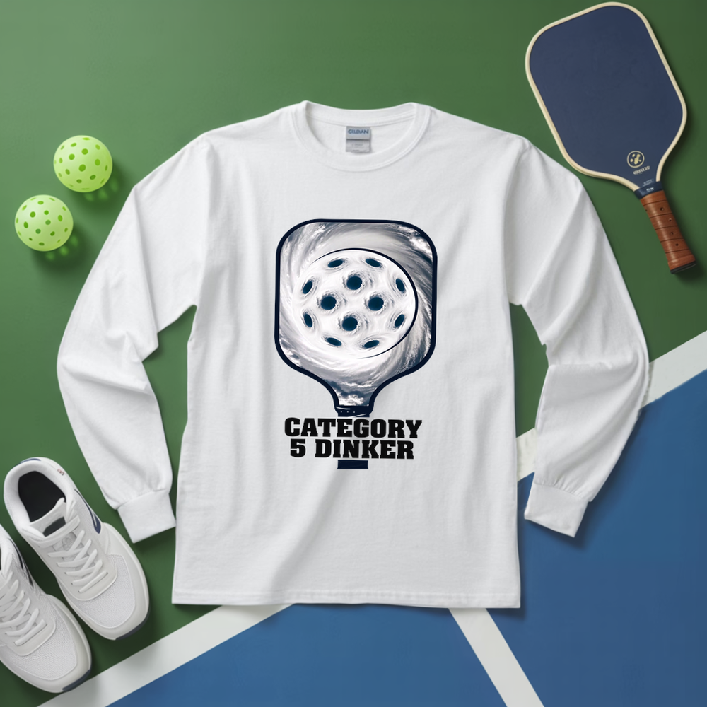 Category 5 Dinker Pickleball Funny Long Sleeve - Picklechillz
