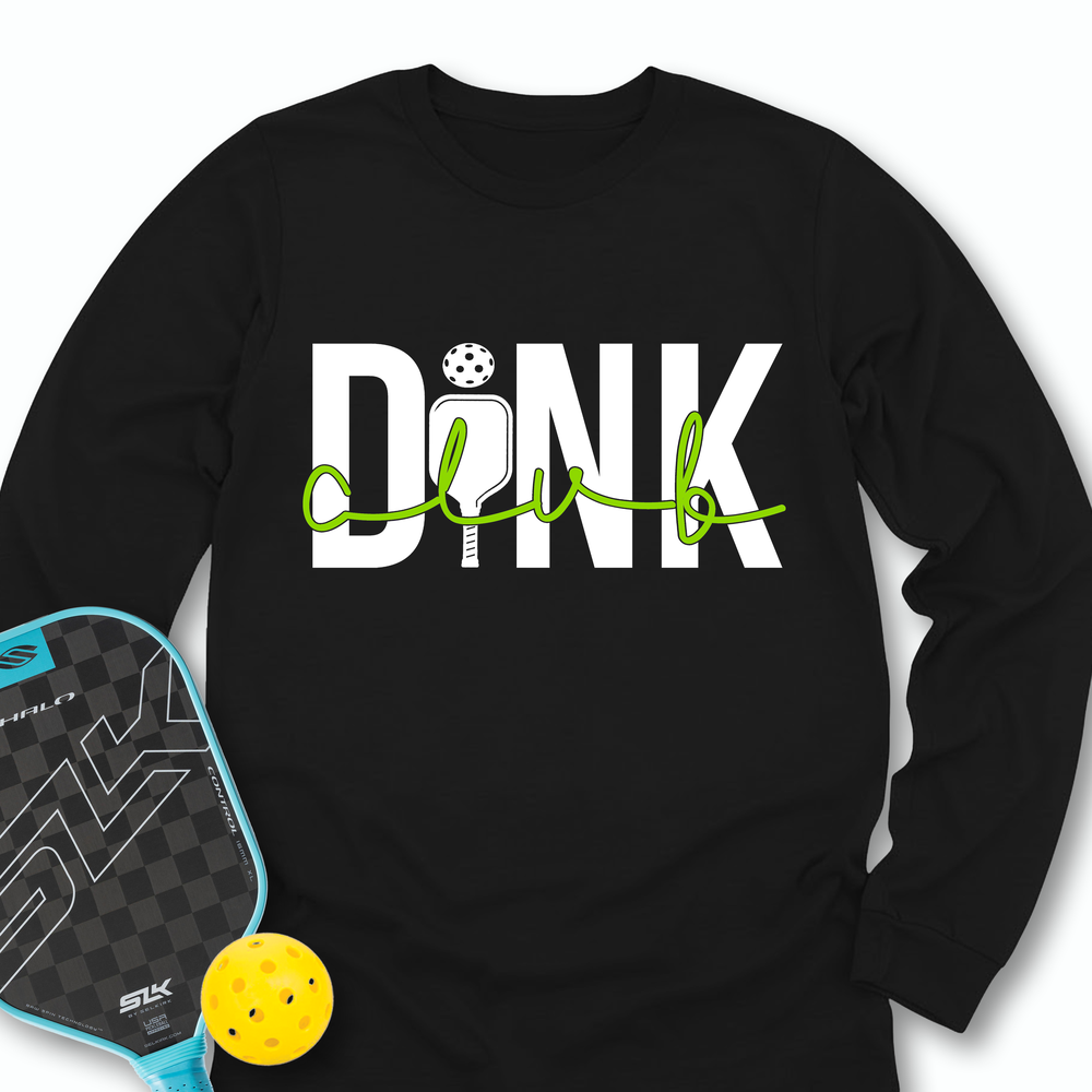 Dink Club Gift For Player Long Sleeve - Picklechillz