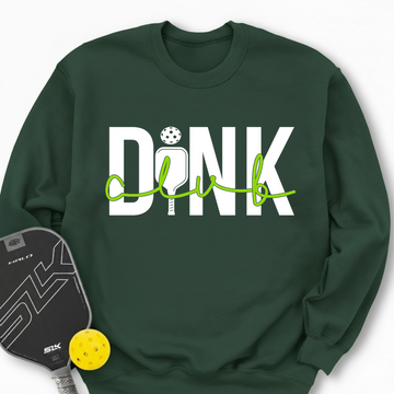 Dink Club Gift For Player Sweatshirt - Picklechillz