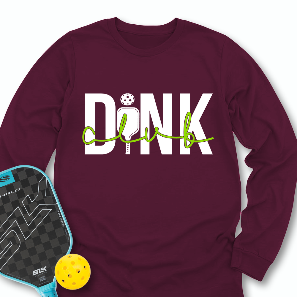 Dink Club Gift For Player Long Sleeve - Picklechillz