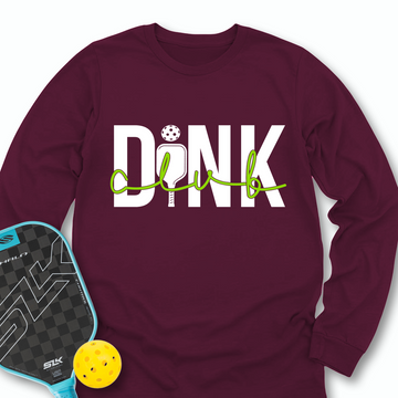 Dink Club Gift For Player Long Sleeve - Picklechillz