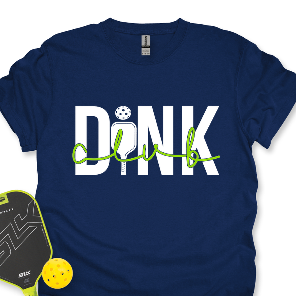 Dink Club Gift For Player Unisex T-Shirt - Picklechillz