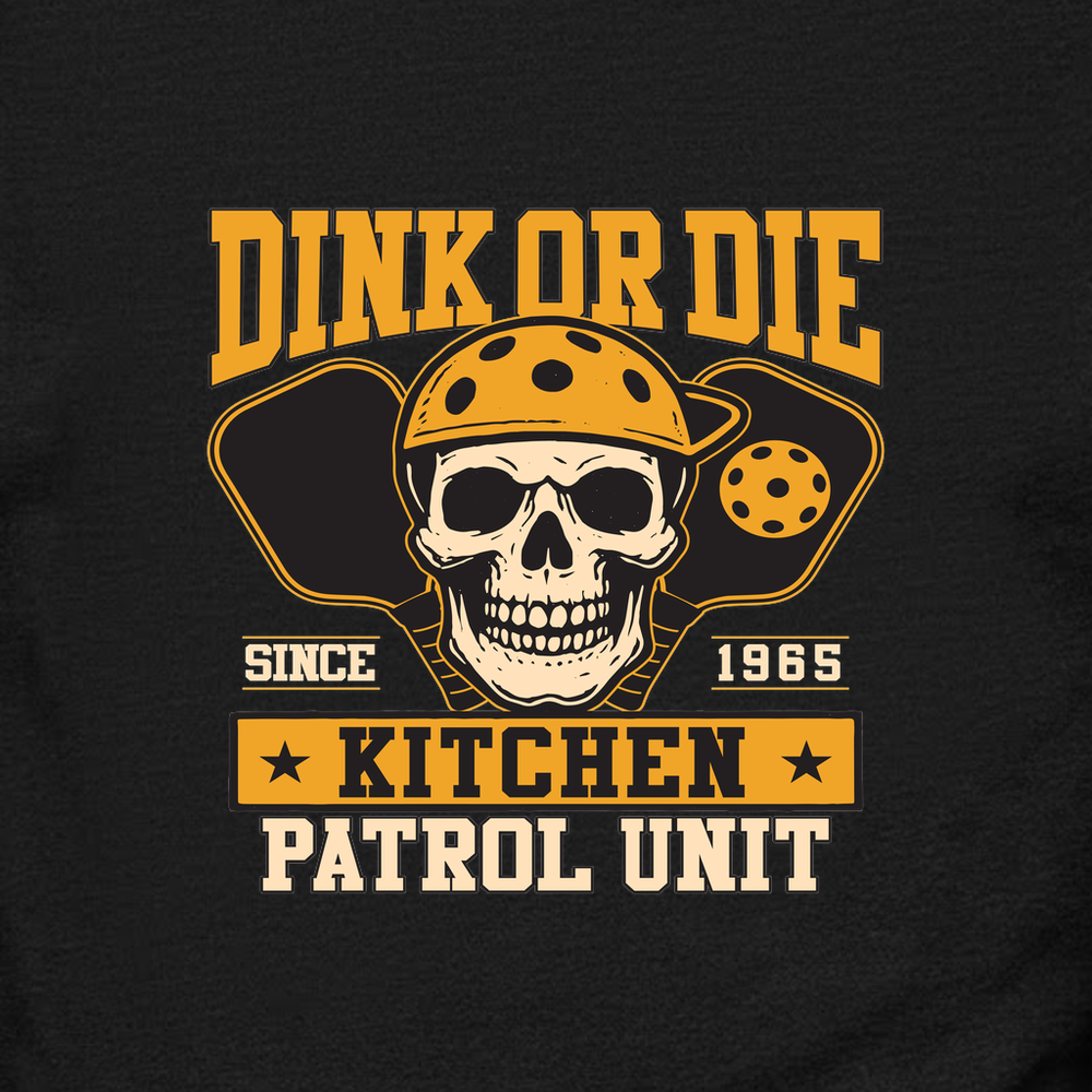 Dink Or Die Sweatshirt - Picklechillz