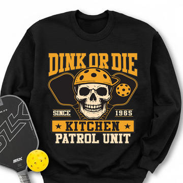 Dink Or Die Sweatshirt - Picklechillz