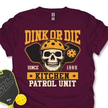 Dink Or Die T-Shirt - Picklechillz