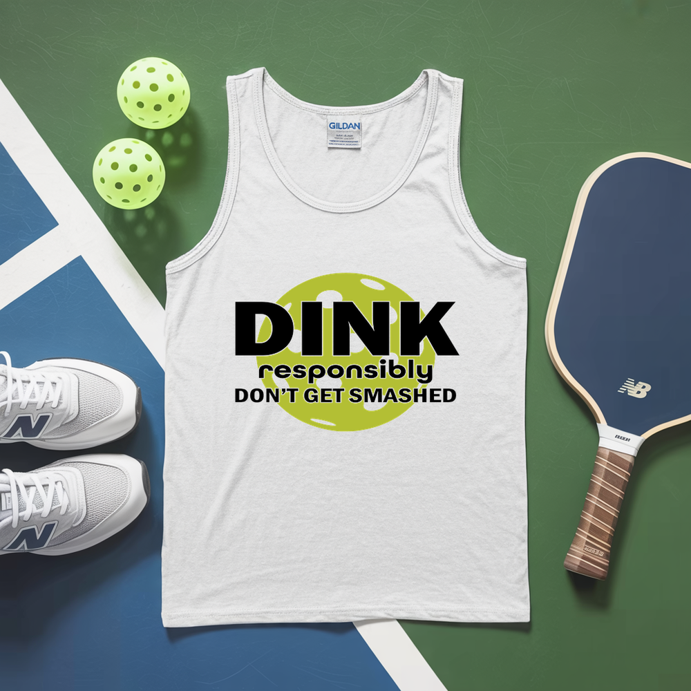 Dink Responsibly – Don’T Get Smashed Tank Top - Picklechillz