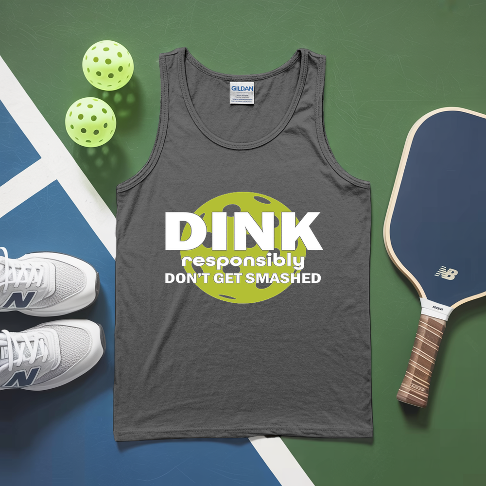 Dink Responsibly – Don’T Get Smashed Tank Top - Picklechillz