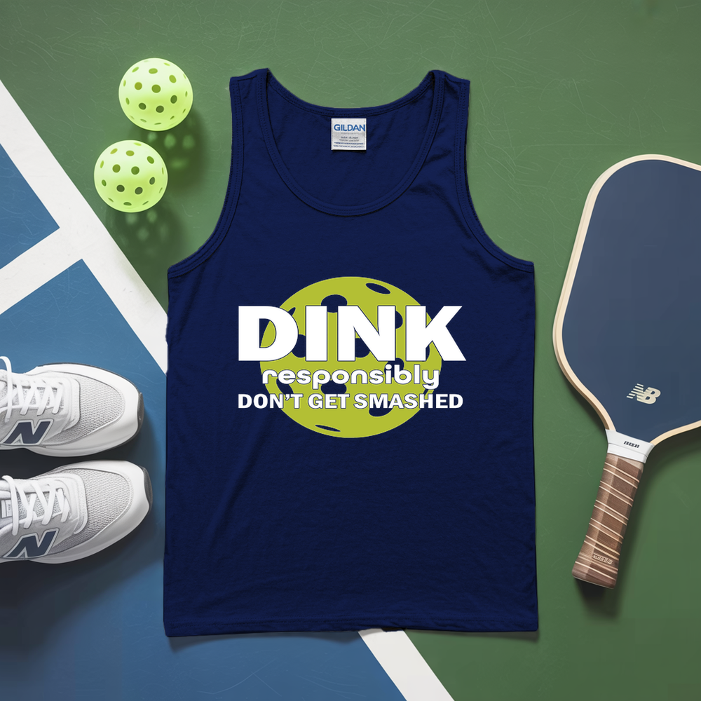 Dink Responsibly – Don’T Get Smashed Tank Top - Picklechillz