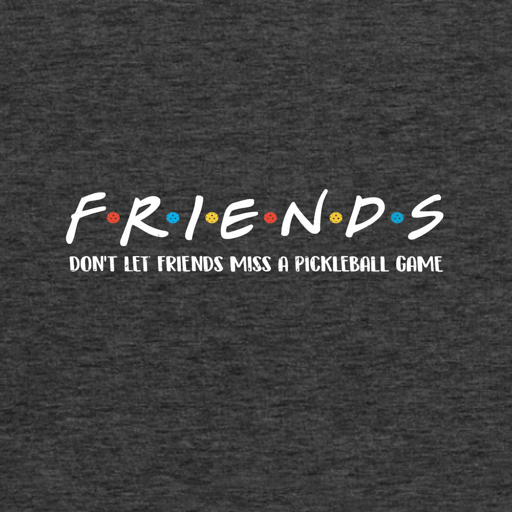 Don'T Let Friends Miss A Pickleball Game Tank Top - Picklechillz