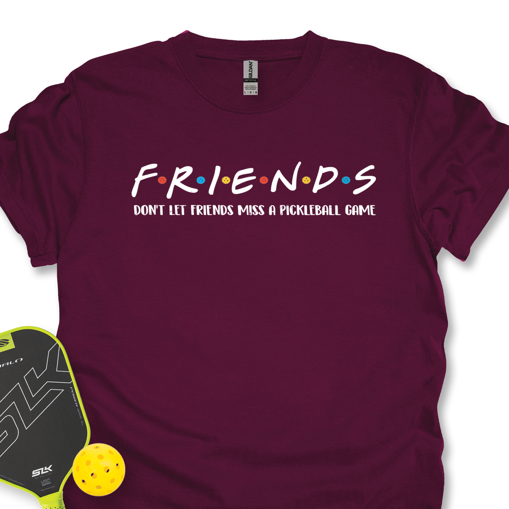 Don't Let Friends Miss A Pickleball Game Unisex T-Shirt - Picklechillz