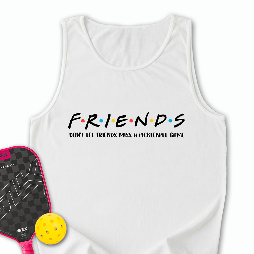 Don'T Let Friends Miss A Pickleball Game Tank Top - Picklechillz