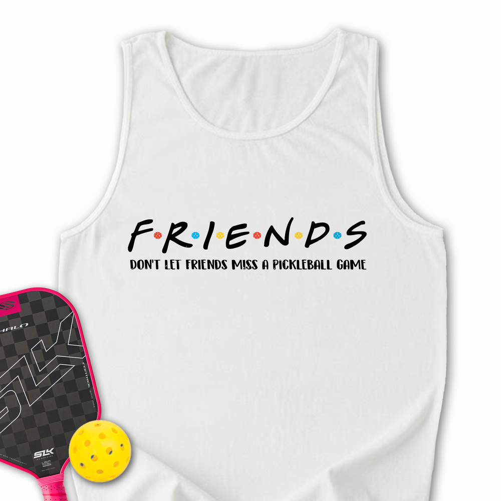 Don'T Let Friends Miss A Pickleball Game Tank Top - Picklechillz