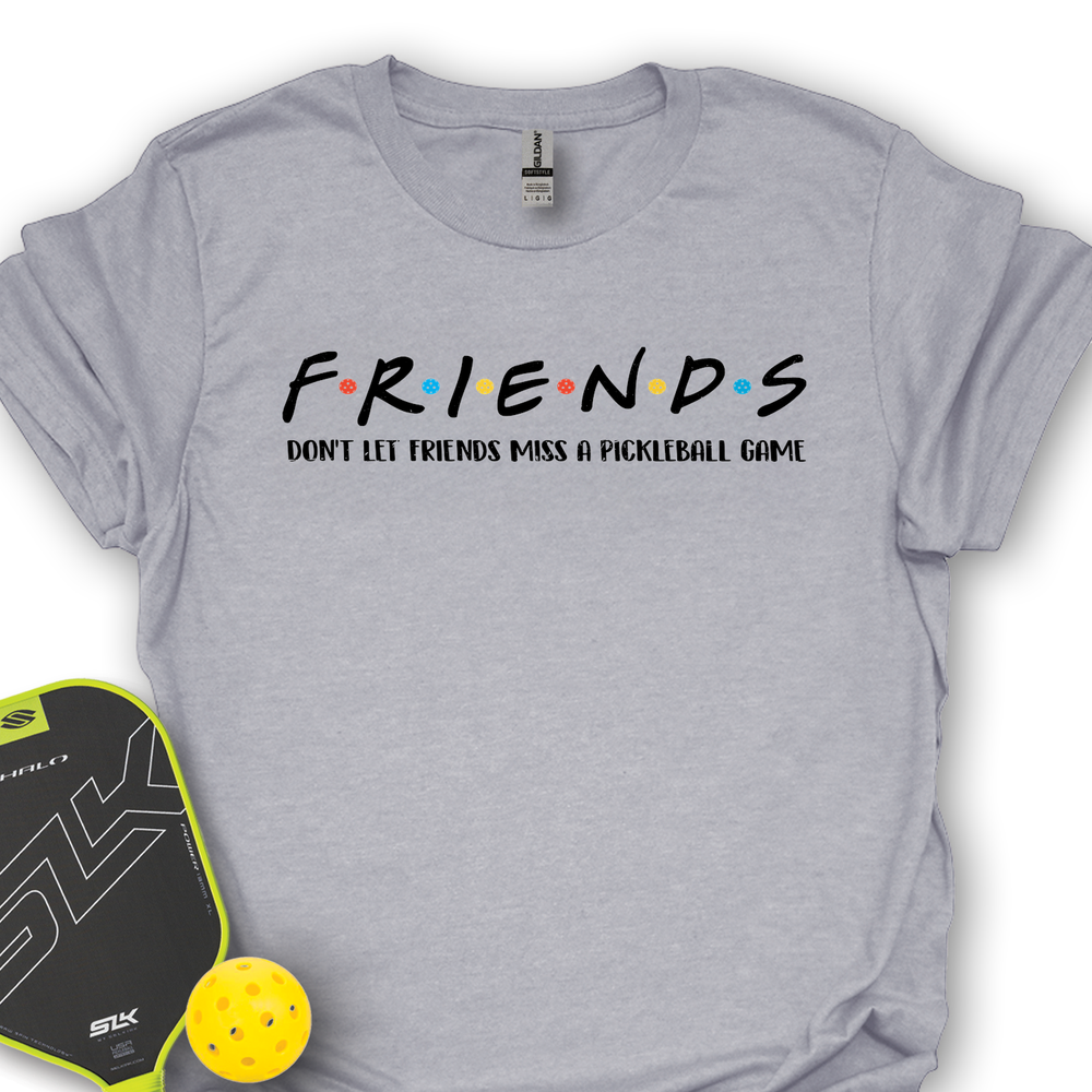 Don't Let Friends Miss A Pickleball Game Unisex T-Shirt - Picklechillz