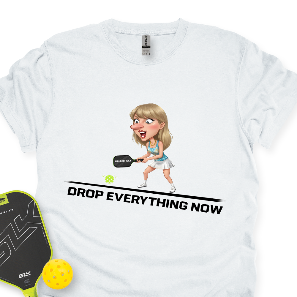 Drop Everything Now Unisex T-Shirt - Picklechillz