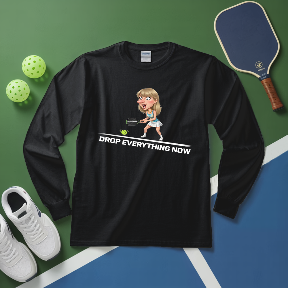 Drop Everything Now Long Sleeve - Picklechillz