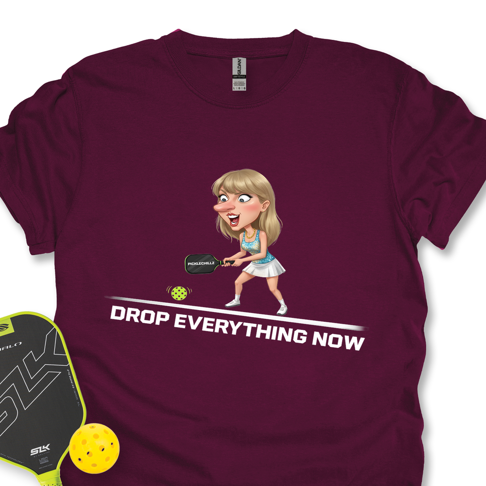 Drop Everything Now Unisex T-Shirt - Picklechillz