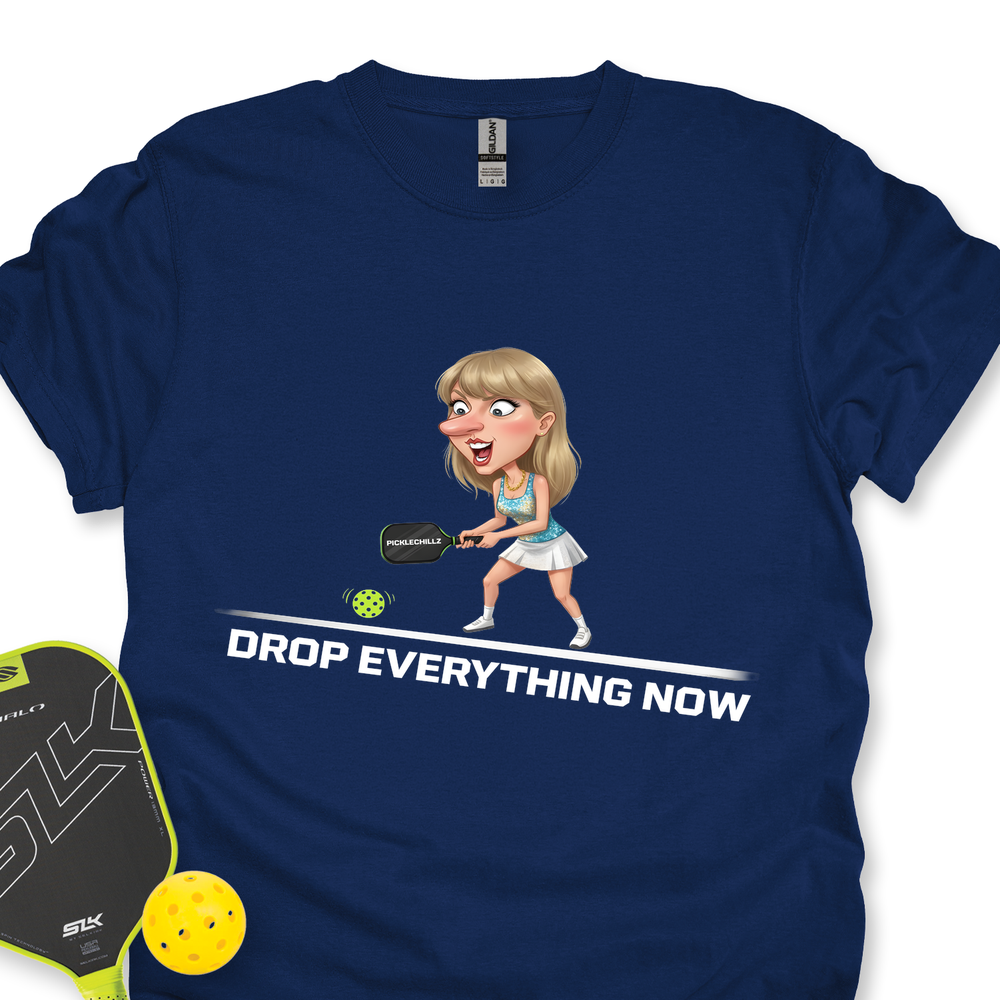 Drop Everything Now Unisex T-Shirt - Picklechillz