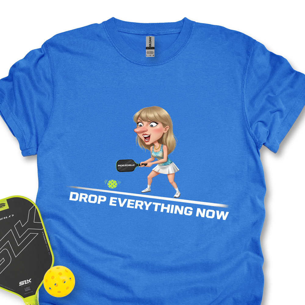 Drop Everything Now Unisex T-Shirt - Picklechillz