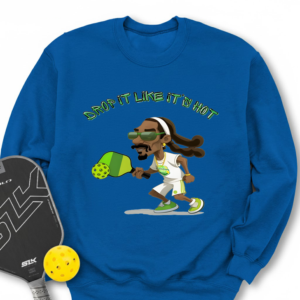 Drop it Like It's Hot Funny Pickleball Sweatshirt - Picklechillz